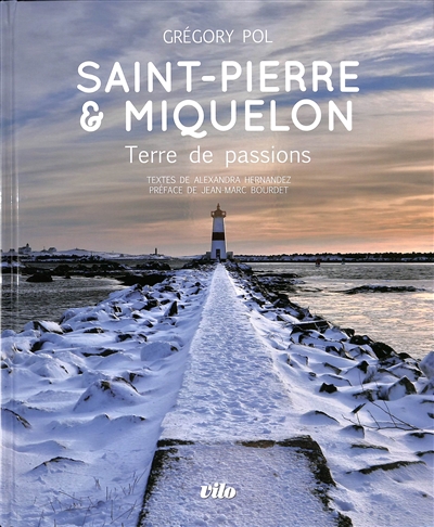 Saint-Pierre et Miquelon : terre de passions