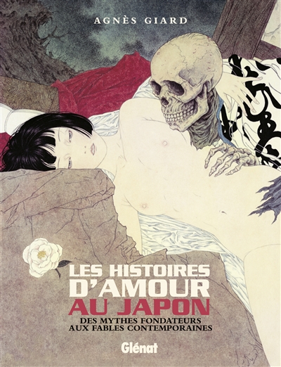 Les histoires d'amour au Japon : des mythes fondateurs aux fables contemporaines