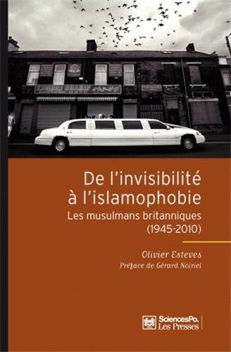 De l'invisibilité à l'islamophobie : les musulmans britanniques, 1945-2010