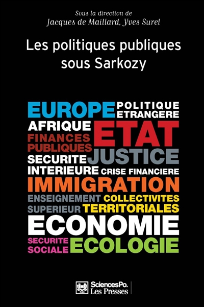 Les politiques publiques sous Nicolas Sarkozy : 3, Les politiques publiques sous Sarkozy