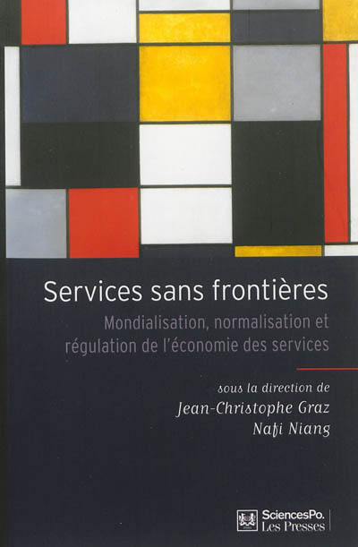 Services sans frontières : mondialisation, normalisation et régulation de l'économie des services