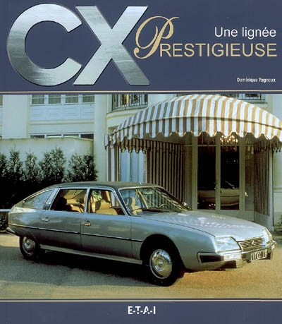 CX, une lignée prestigieuse