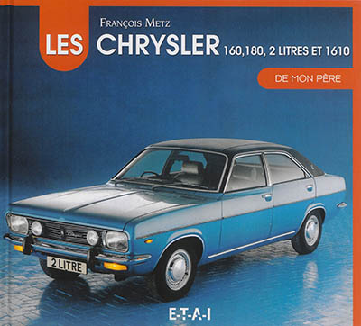 La Chrysler 160-180 2-litres de mon père