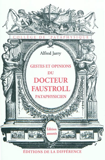 Gestes et opinions du docteur Faustroll pataphysicien : roman néo-scientifique