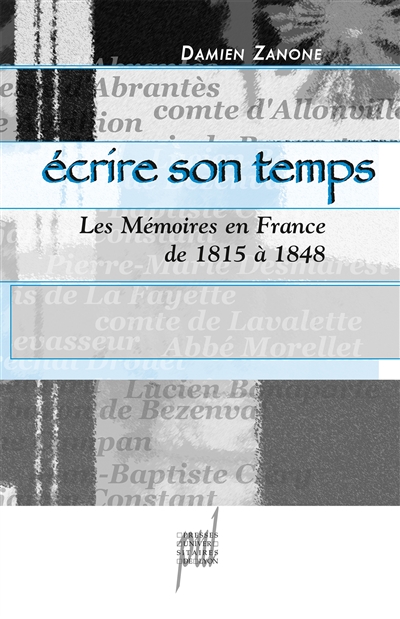 Écrire son temps : les mémoires en France de 1815 à 1848