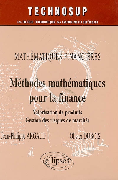 Méthodes mathématiques pour la finance : valorisation de produits dérivés, gestion des risques de marchés