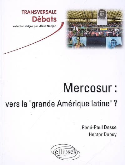 Mercosur : vers la grande Amérique latine ?