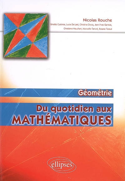 Du quotidien aux mathématiques, : géométrie