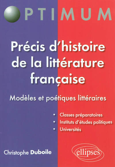 Précis d'histoire de la littérature française : modèles et poétiques littéraires