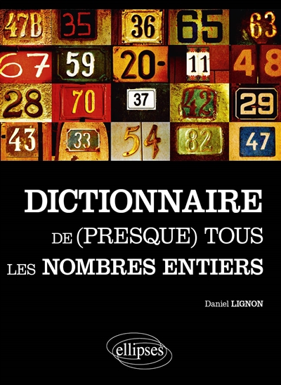 Dictionnaire de (presque) tous les nombres entiers