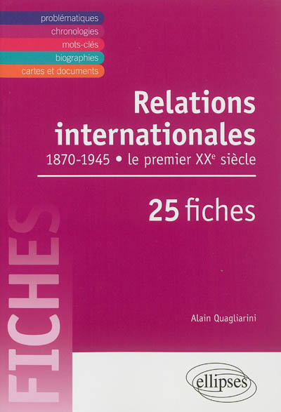 Relations internationales (1870-1945) : le premier XXe siècle en 25 fiches