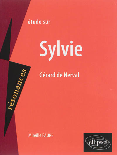 Étude sur Nerval, "Sylvie"