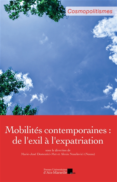 Mobilités contemporaines : de l'exil à l'expatriation