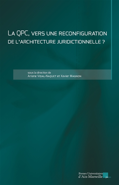 La QPC : vers une reconfiguration de l'architecture juridictionnelle ?