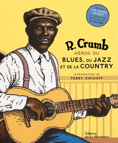 R. Crumb héros du blues, du jazz et de la country