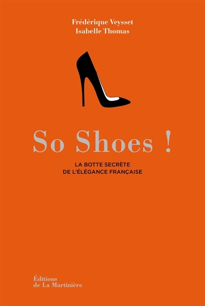 So shoes : la botte secrète de l'élégance française
