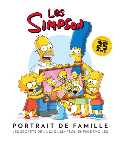 Les Simpson portrait de famille : les secrets de la saga Simpson enfin dévoilés