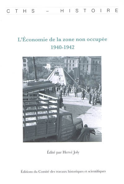 L'économie de la zone non occupée, 1940-1942