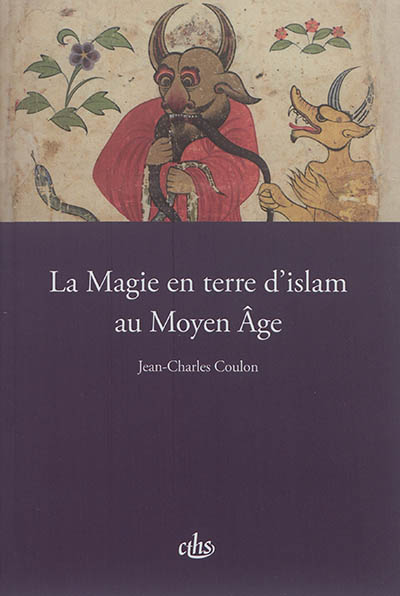 La magie en terre d'islam au Moyen Age