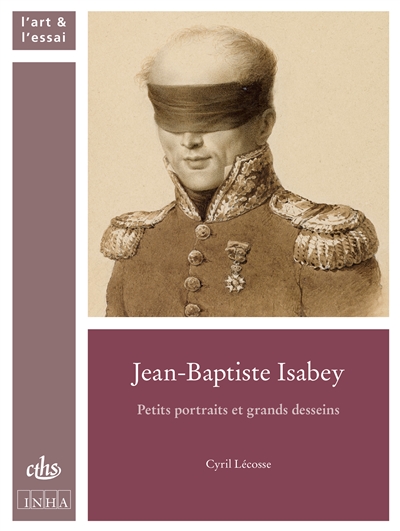Jean-Baptiste Isabey : petits portraits et grands desseins
