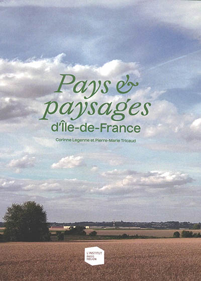 Pays et paysages d'Île-de-France
