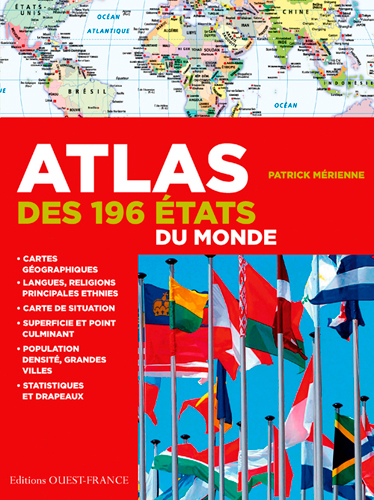 Atlas des 196 Etats du monde