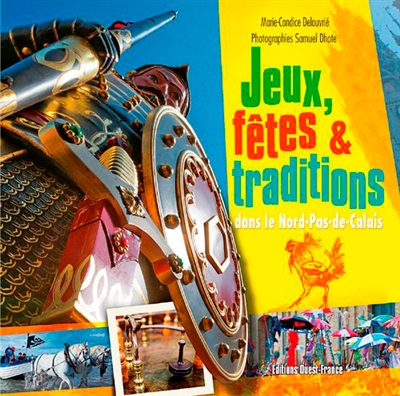 Jeux, fêtes & traditions dans le Nord-Pas-de-Calais