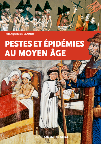 Pestes et épidémies au Moyen âge : VIe-XVe siècles
