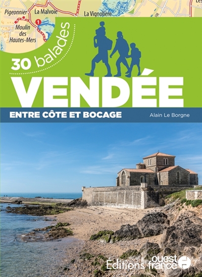 Vendée : entre côte et bocage : 30 balades