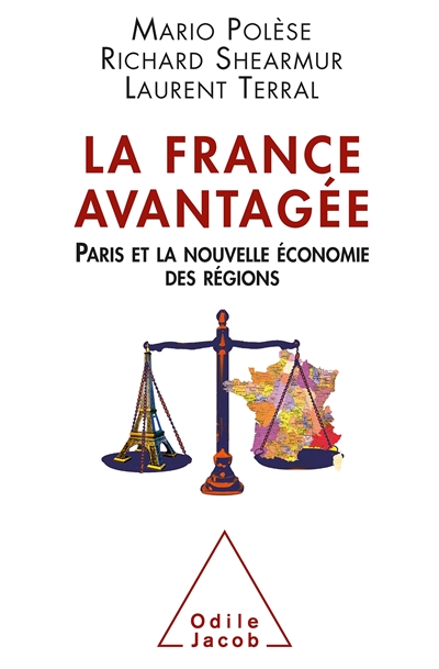 La France avantagée : Paris et la nouvelle économie des régions