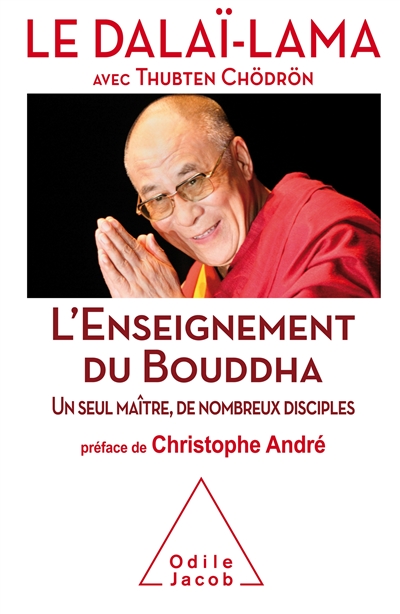 L'enseignement du Bouddha : un seul maître, de nombreux disciples