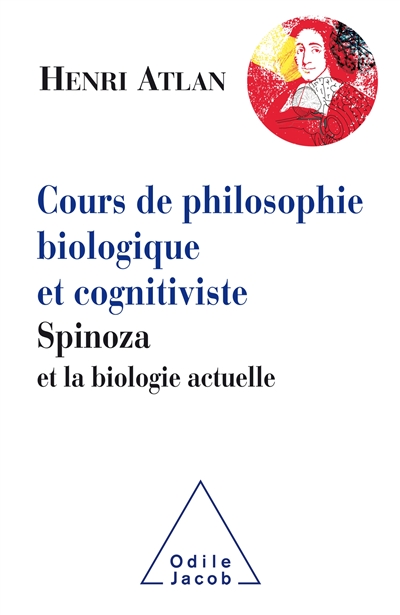 Cours de philosophie biologique et cognitiviste : Spinoza et la biologie actuelle
