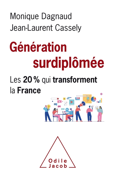 Génération surdiplômée : les 20% qui transforment la France