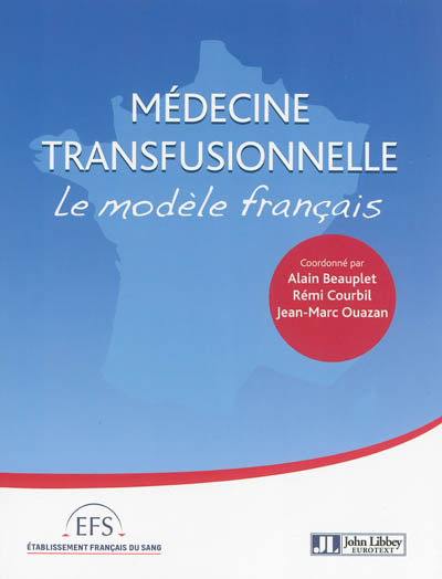 Médecine transfusionnelle : le modèle français