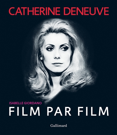 Catherine Deneuve : film par film