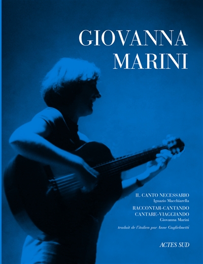 Giovanna Marini, il canto necessario Raccontar-cantando, cantare-viaggiando