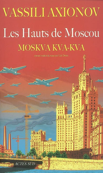 Les hauts de Moscou : Moskva, kva-kva