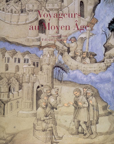 Les voyageurs au Moyen Age