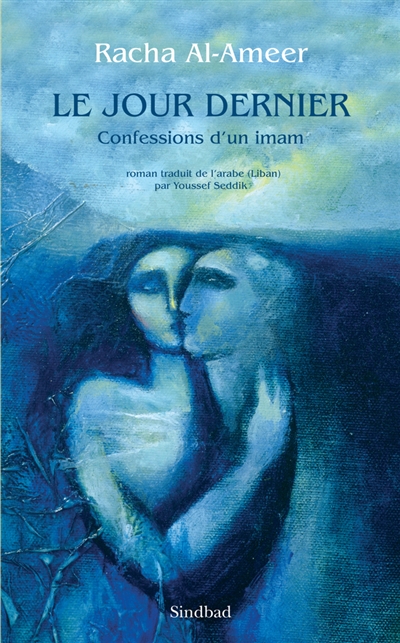Le jour dernier : confessions d'un imam : roman