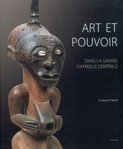Art et pouvoir en Afrique centrale