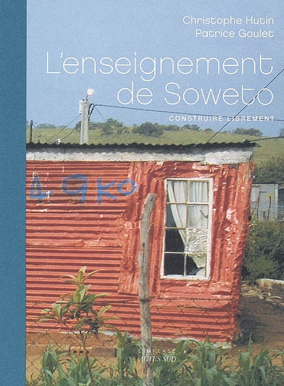L'enseignement de Soweto : construire librement