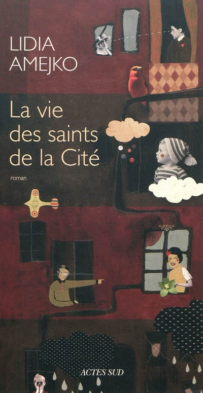 La vie des saints de la cité : roman