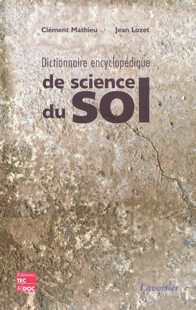 Dictionnaire encyclopédique de science du sol : avec index anglais-français