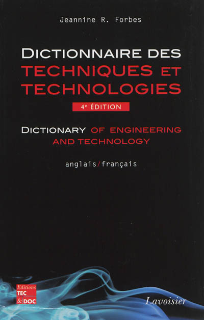 Dictionnaire des techniques et technologies