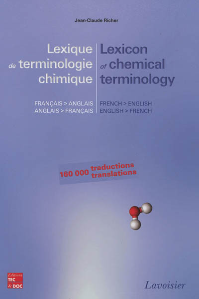 Lexique de terminologie chimique : français-anglais, anglais-français : 160 000 traductions