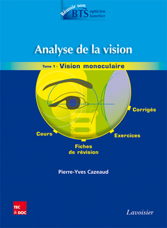 Analyse de la vision. 1 , vision monoculaire