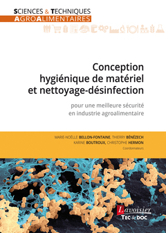 Conception hygiénique de matériel et nettoyage-désinfection : pour une meilleure sécurité en industrie agroalimentaire