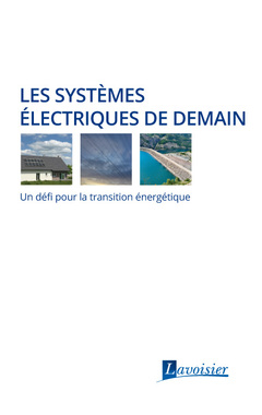 Les systèmes électriques de demain : un défi pour la transition énergétique