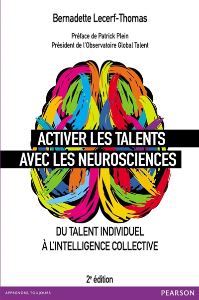 Activer les talents avec les neurosciences : du talent individuel à l'intelligence collective