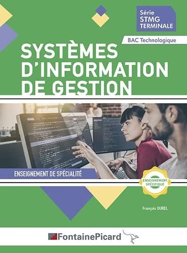 Systèmes d'information de gestion : enseignement de spécialité : série STMG terminale Bac technologique